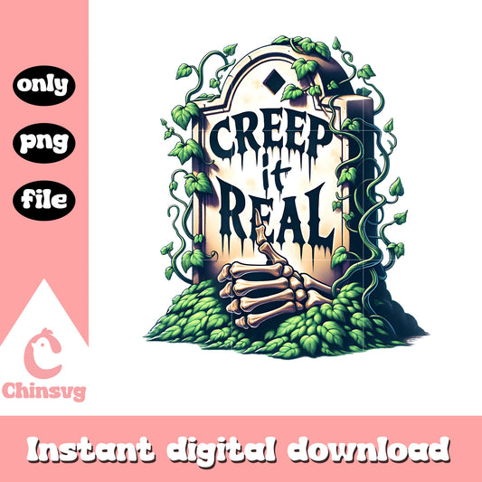Tombstone creep it real design png,  scary halloween png