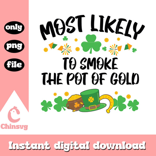 To smoke the pot of gold png, st patricks day quotes png