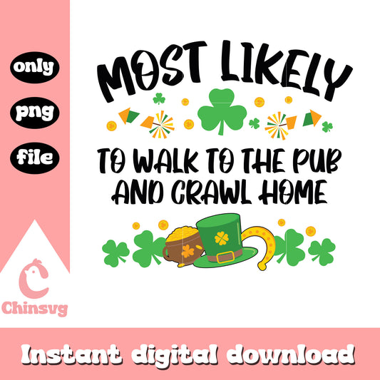 To walk to pub and crawl home png, saint patricks day facts png