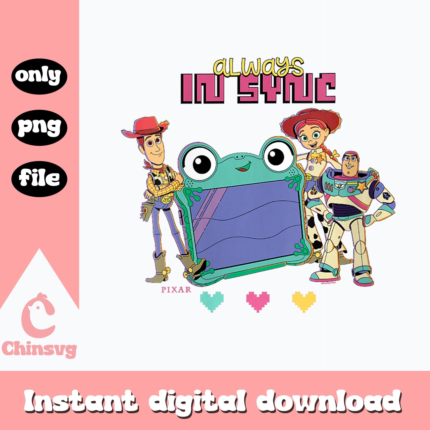 Toy Story Always In Sync PNG, Woody Buzz Jessie PNG, Disney Pixar PNG