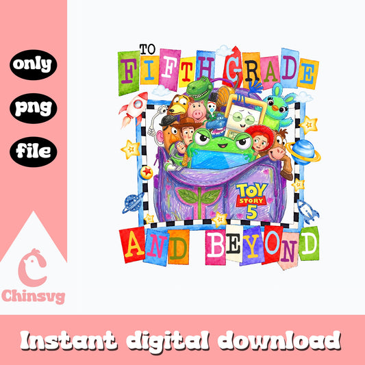 Toy Story To Fifth Grade And Beyond PNG, Back To School PNG, Disney PNG