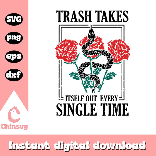 Trash takes it self out every single time svg, trash svg, font svg