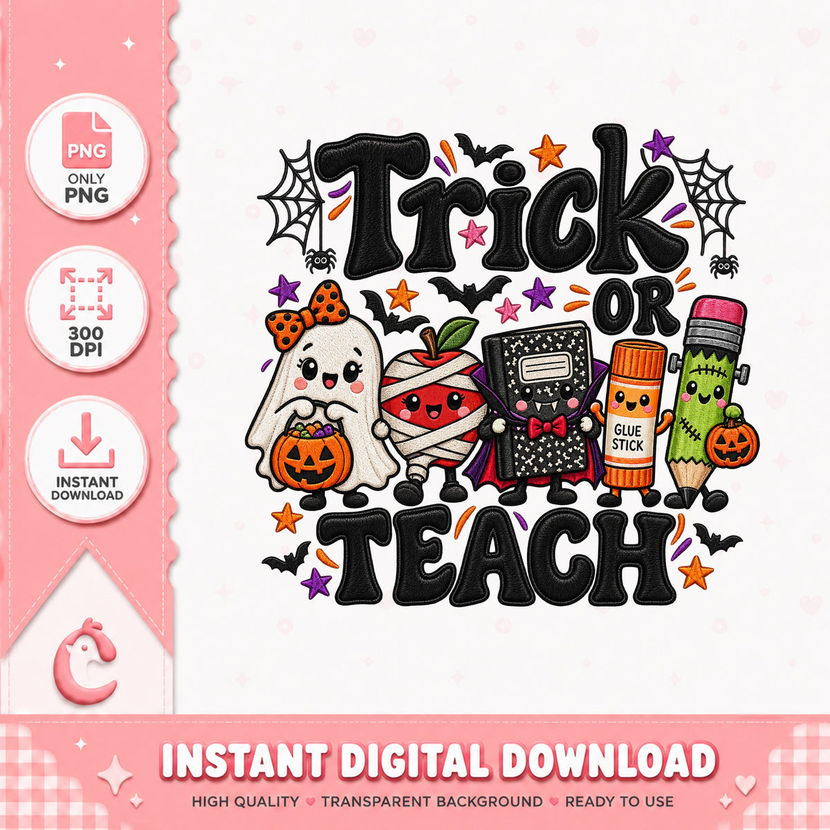Trick Or Teach PNG, Halloween Teacher PNG, School Supplies PNG