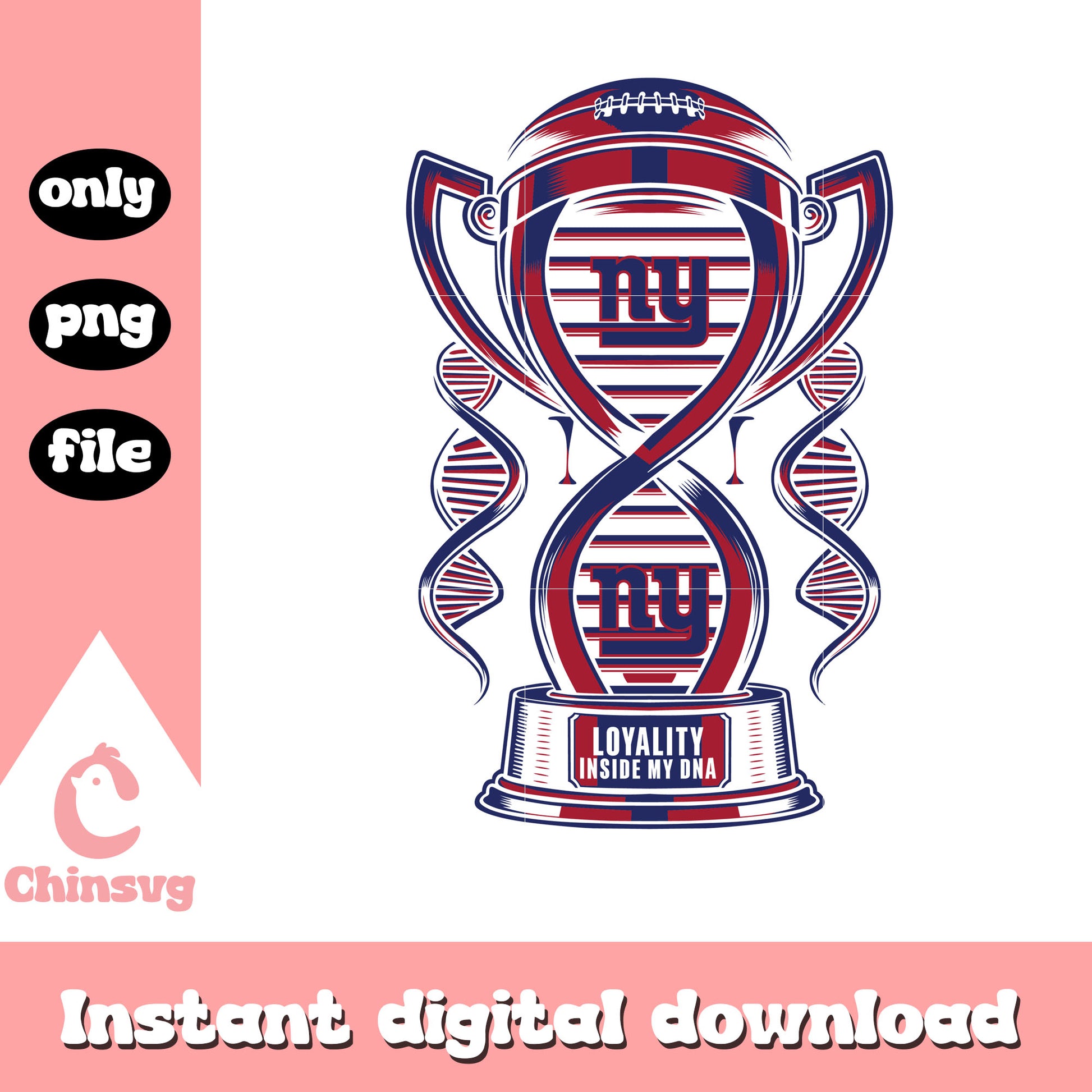 Trophy New York Giants loyalty inside my DNA svg, ny giants logo svg