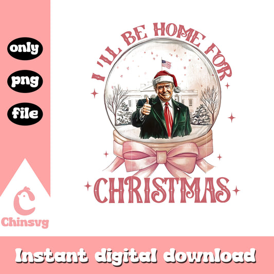 Trump i will be home for christmas pink png, donald trump merry christmas​ png