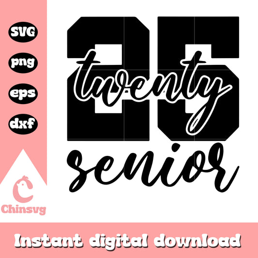 Twenty 25 senior black logo design svg, senior logo​ svg