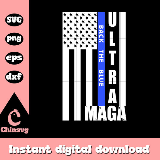 Ultra maga black the blue svg, america flag​ svg, ultra maga svg