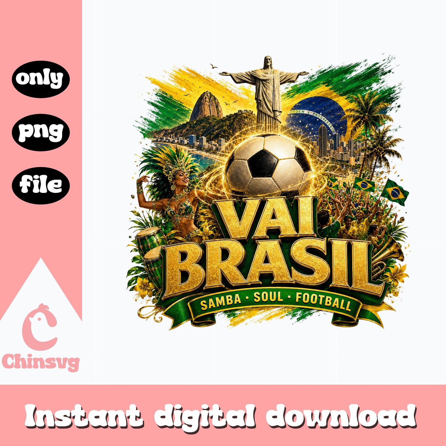 Vai Brasil Samba Soul Football PNG, Brazil Soccer PNG, Rio PNG