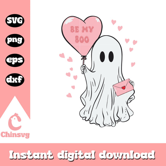 Valentine ghost be my boo svg, funny ghost svg, valentine svg