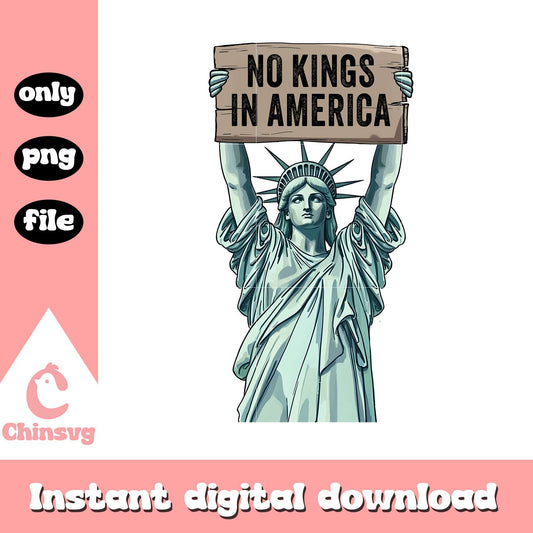 Vintage no kings in america statue of libery png, trending png