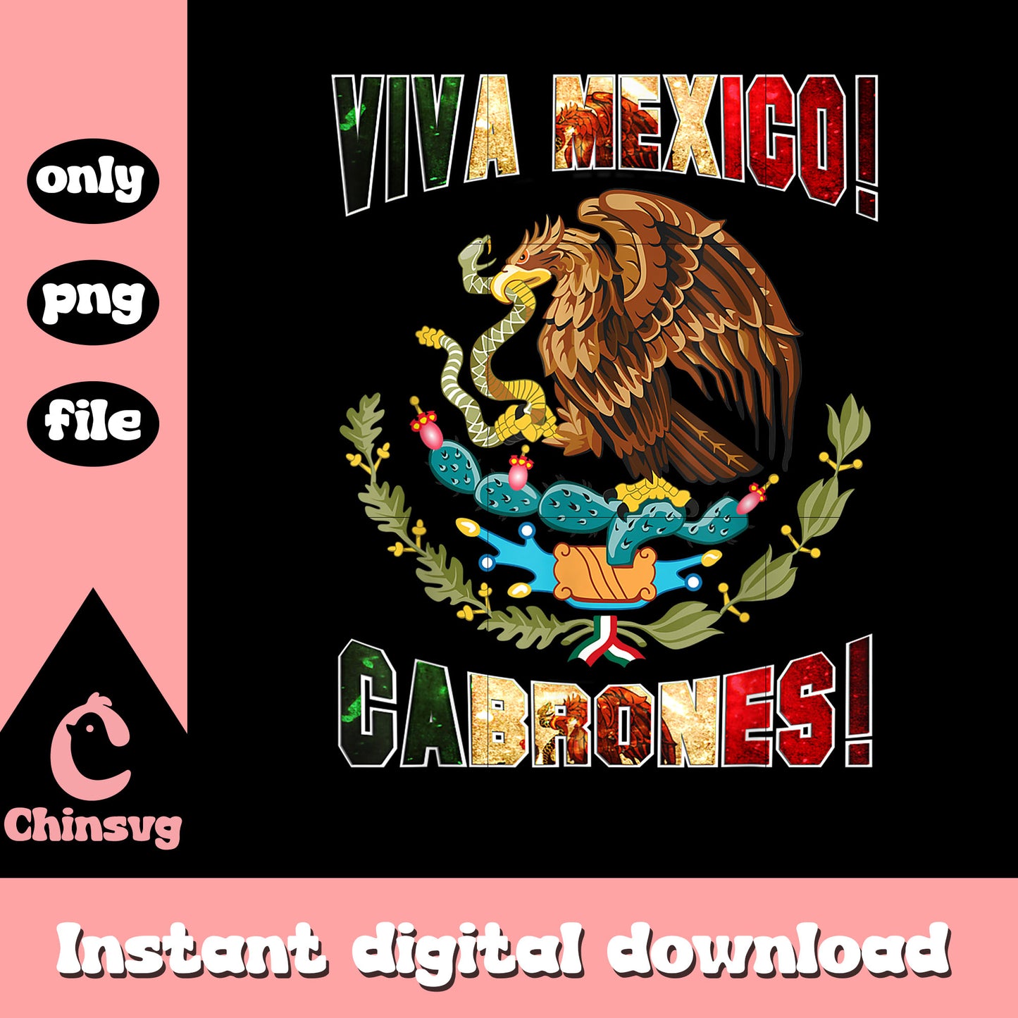 Viva mexico cabrones eagle design png, mexican independance​ png