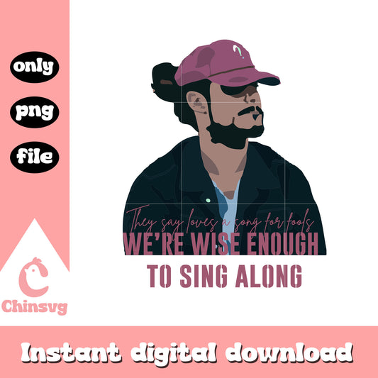 We're wise enough to sing along quote png, russ png, russ merch png