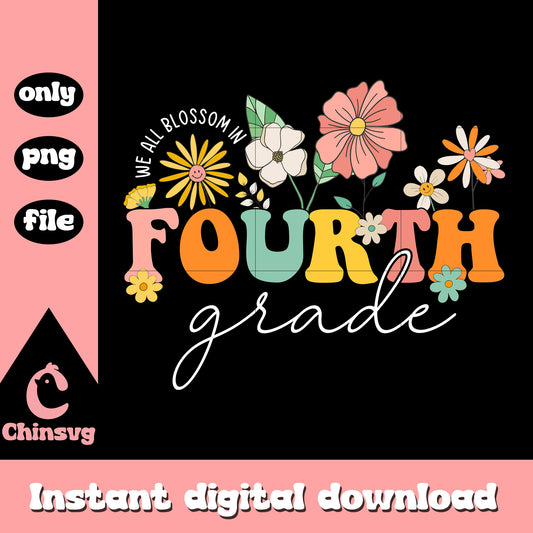 We all blossom in fourth grade floral png, school days png