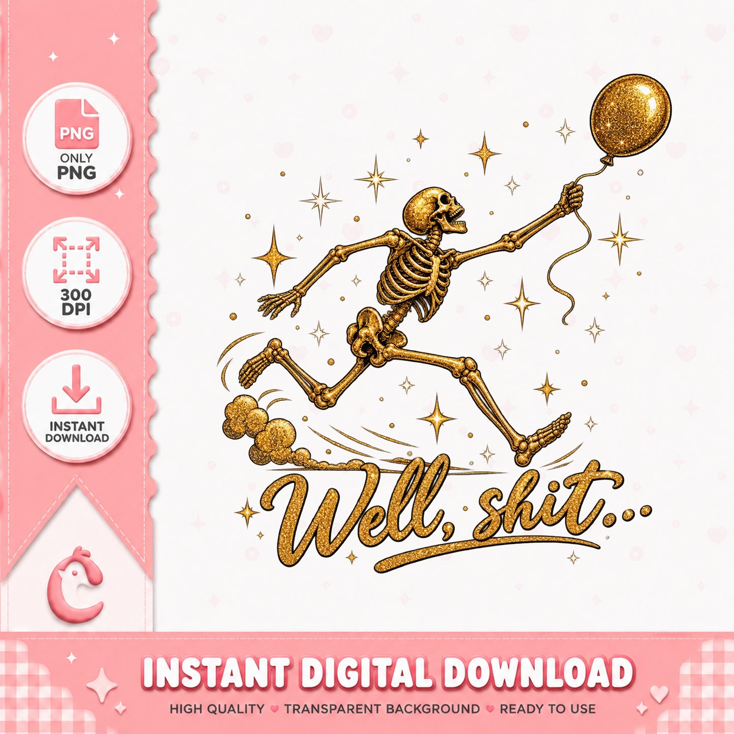 Well Shit Skeleton PNG, Funny Skeleton With Balloon, Glitter PNG