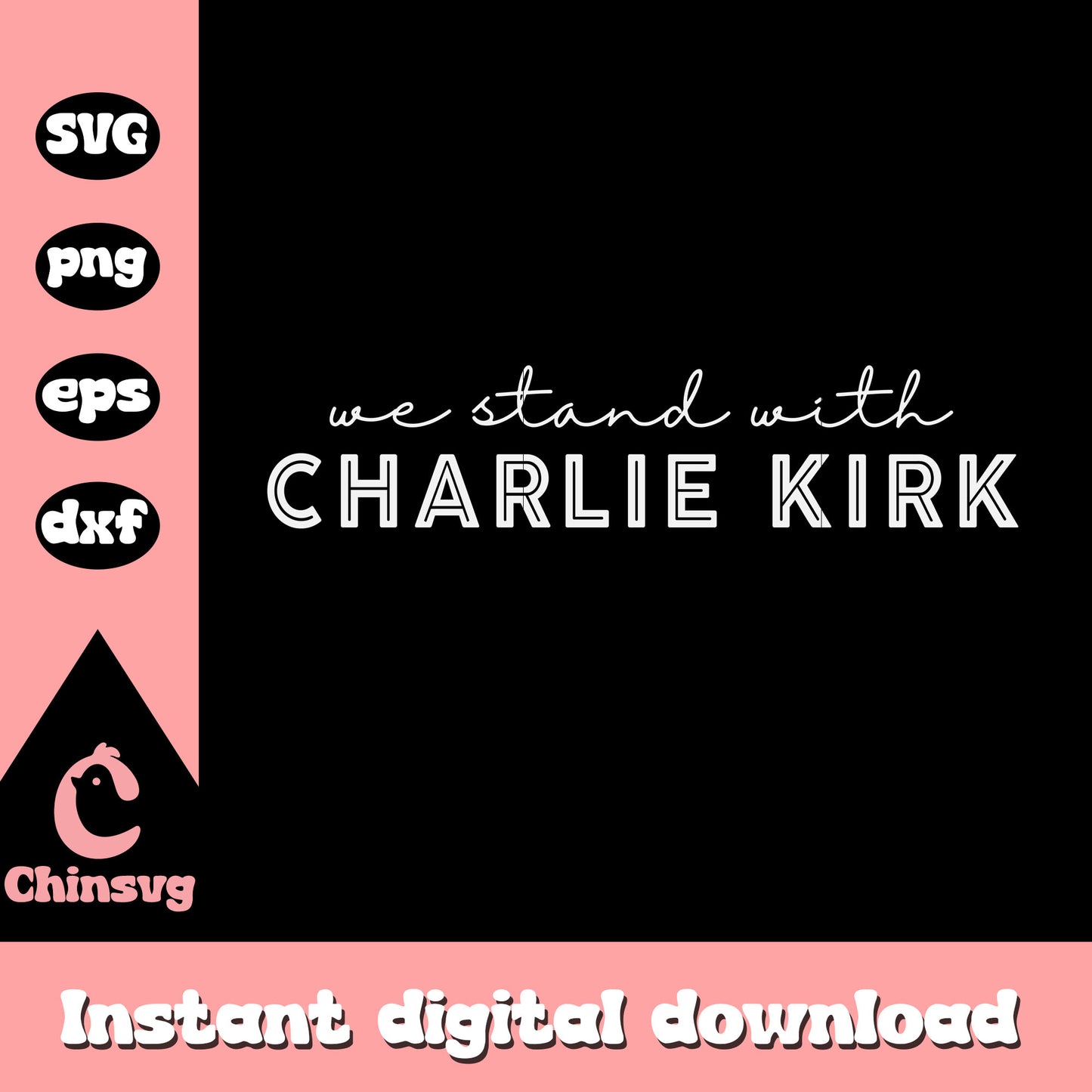 We stand with charlie kirk white svg, pray for charlie kirk svg