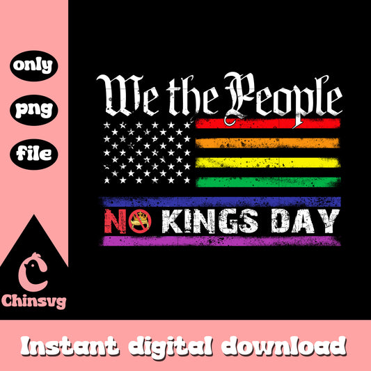 We the people flag LGBT design png, no kings day​ png