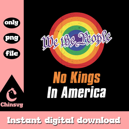 We the people no kings quote design png, anti trump​ png