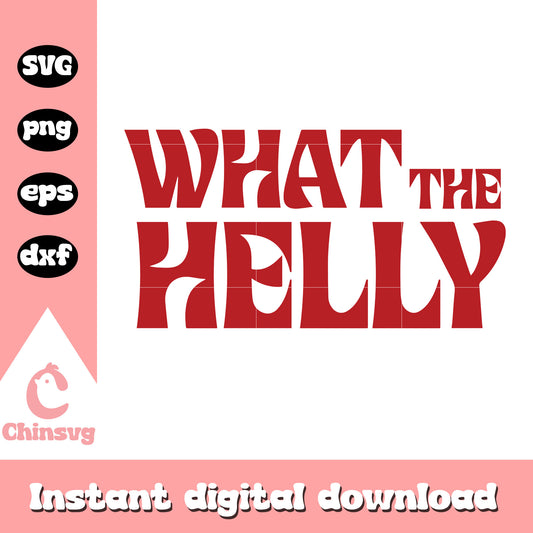 What the helly red logo design svg, funny tik tok svg, trending svg
