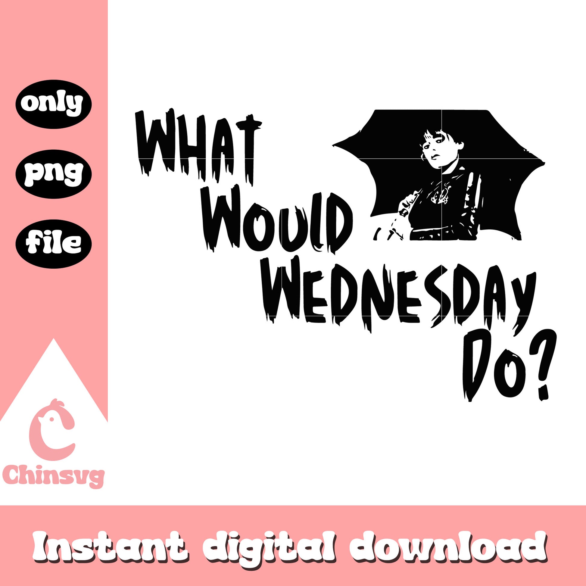 What would wewdnesday do quote png, wednesday addams quotes png