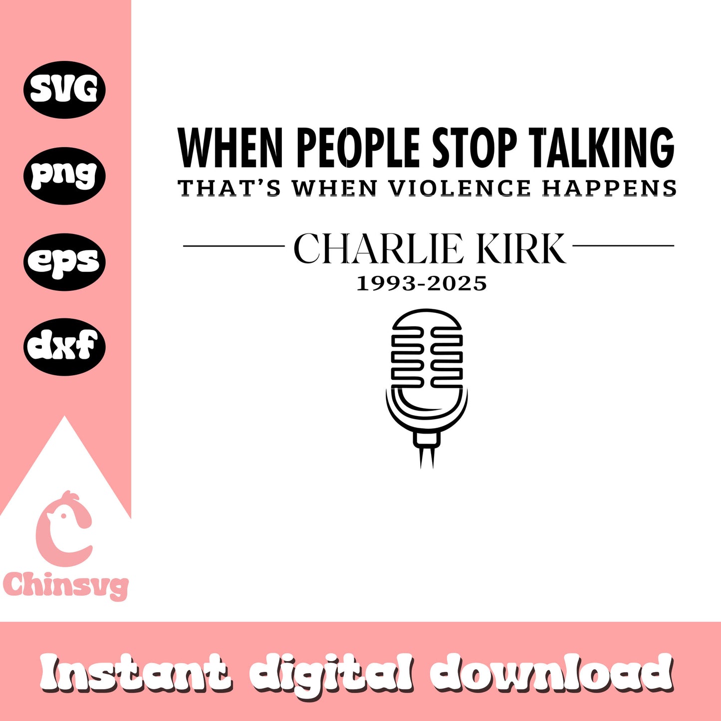 When people stop talking quote svg, charlie kirk rip svg