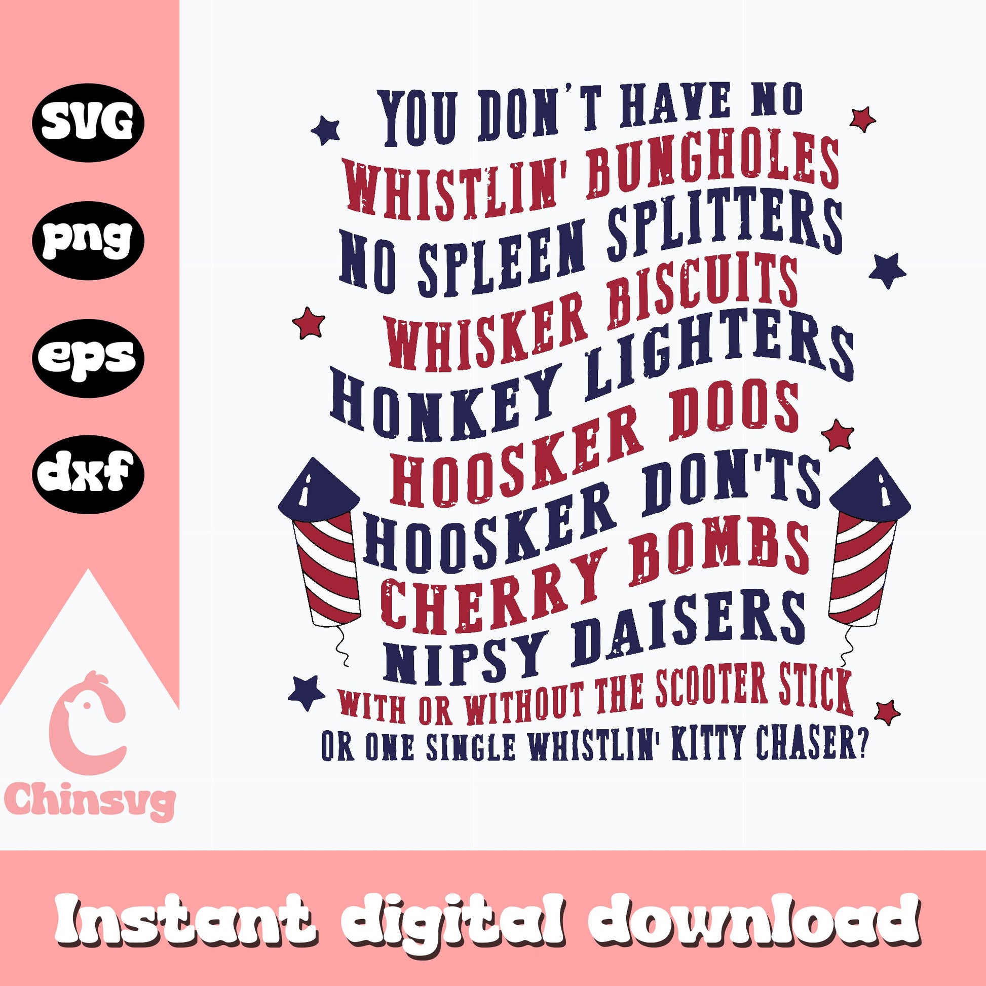 Whistlin Bungholes Fireworks SVG, 4th Of July SVG, Funny PNG
