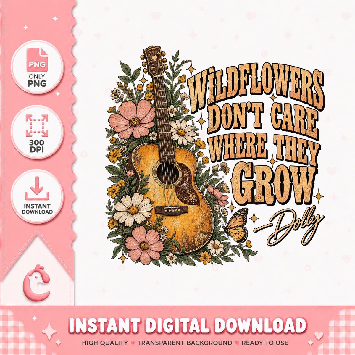 Wildflowers Don't Care Dolly Parton PNG, Guitar Flowers Quote, PNG