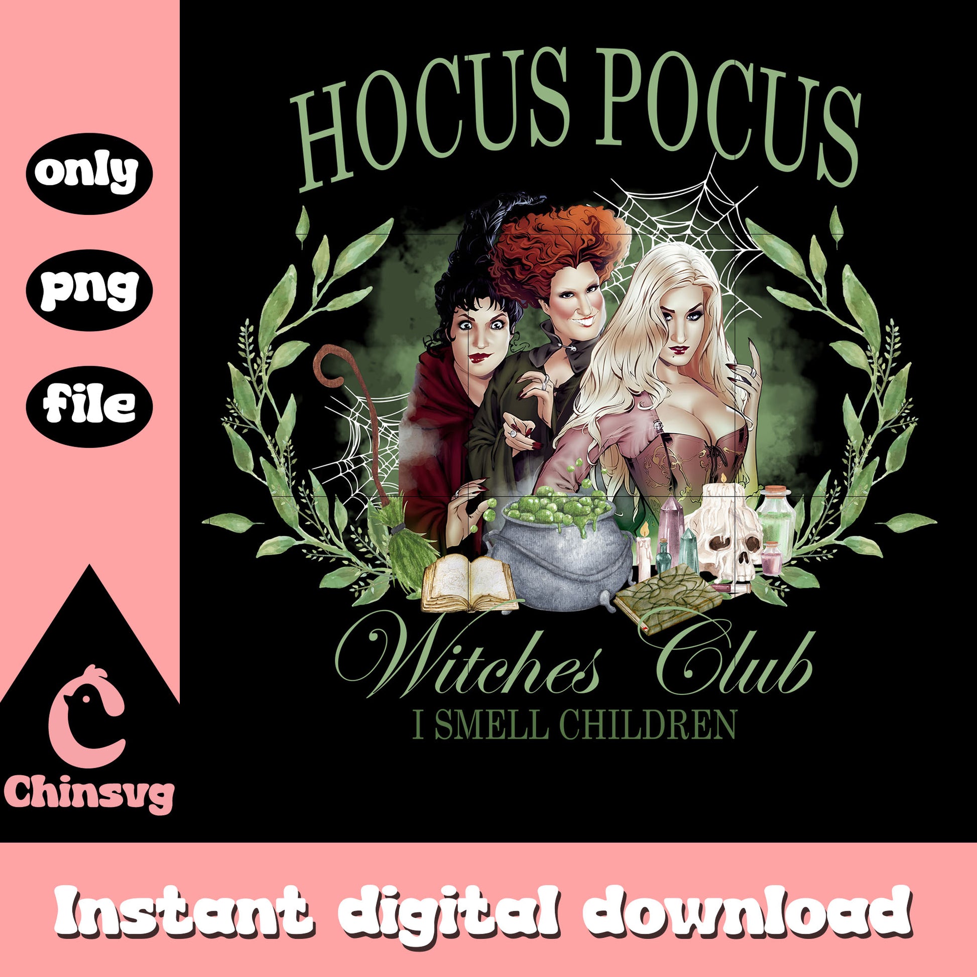 Witches club i smell children design png, hocus pocus movie png 