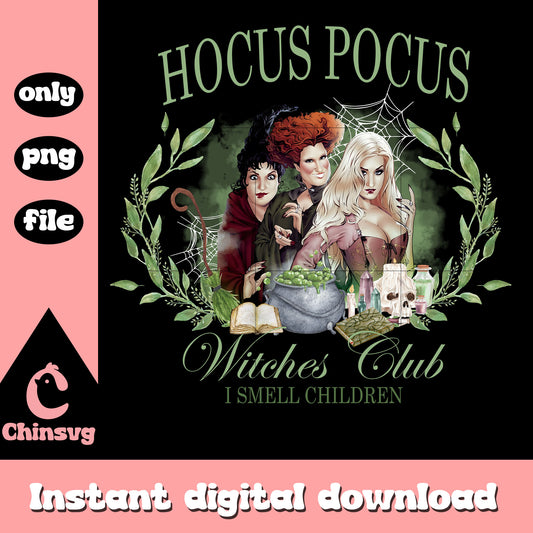 Witches club i smell children design png, hocus pocus movie png 