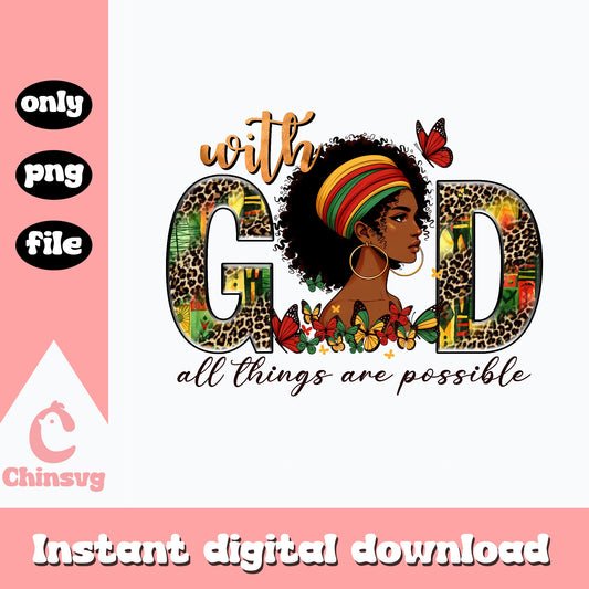 With God All Things Are Possible PNG, Black Woman PNG, Juneteenth PNG