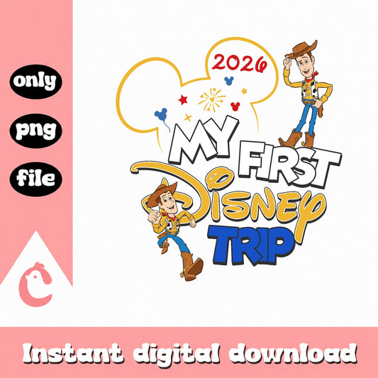 Woody My First Disney Trip 2026 PNG, Toy Story PNG, Disney Family Trip PNG