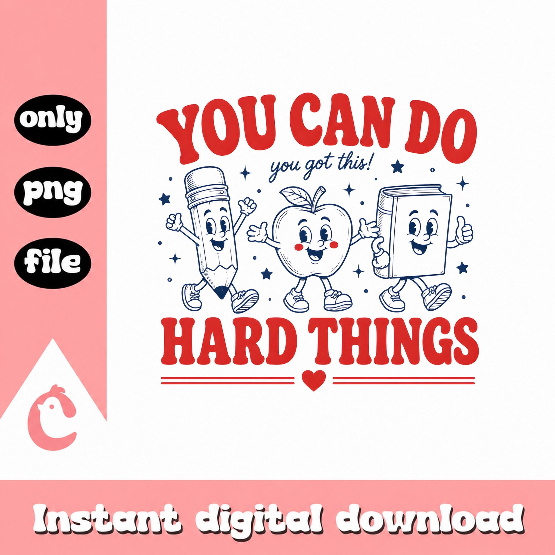 You Can Do Hard Things SVG, Teacher Motivation SVG, PNG File
