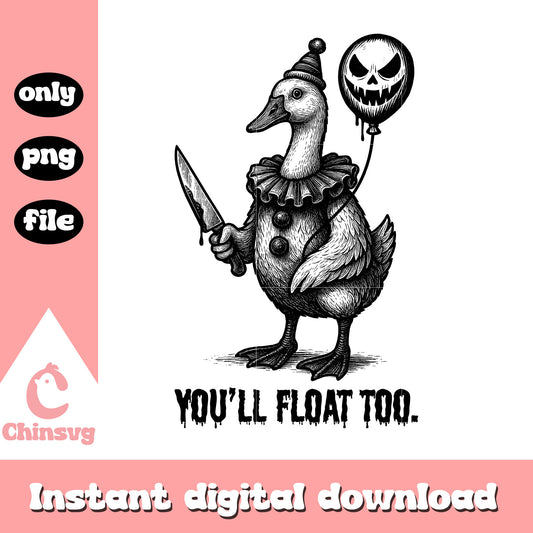 You'll float too goose halloween drawing png, happy halloween png
