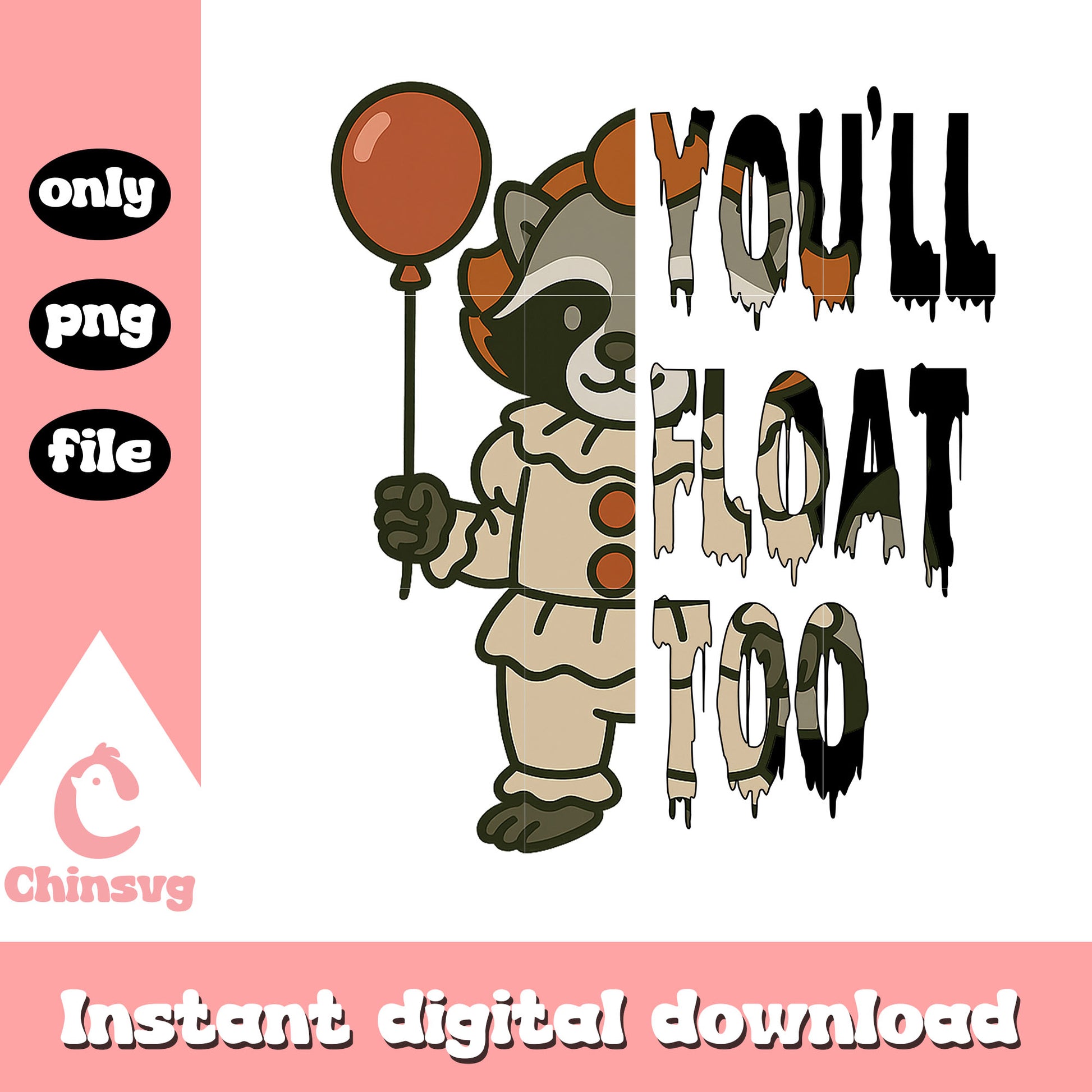 You'll float too pennywise raccoon png, halloween raccoon png