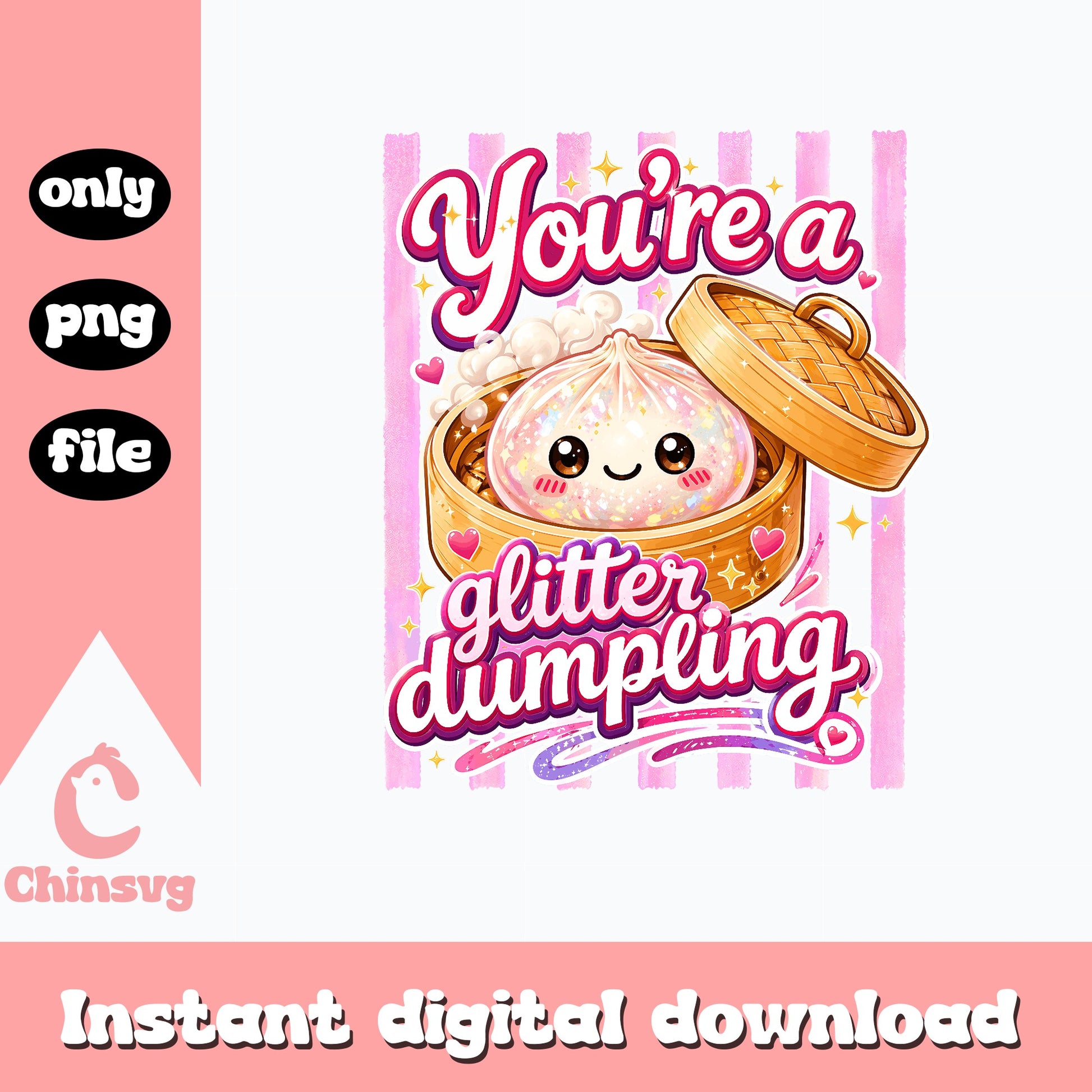 You're A Glitter Dumpling PNG, Cute Dumpling PNG, Funny Quote PNG