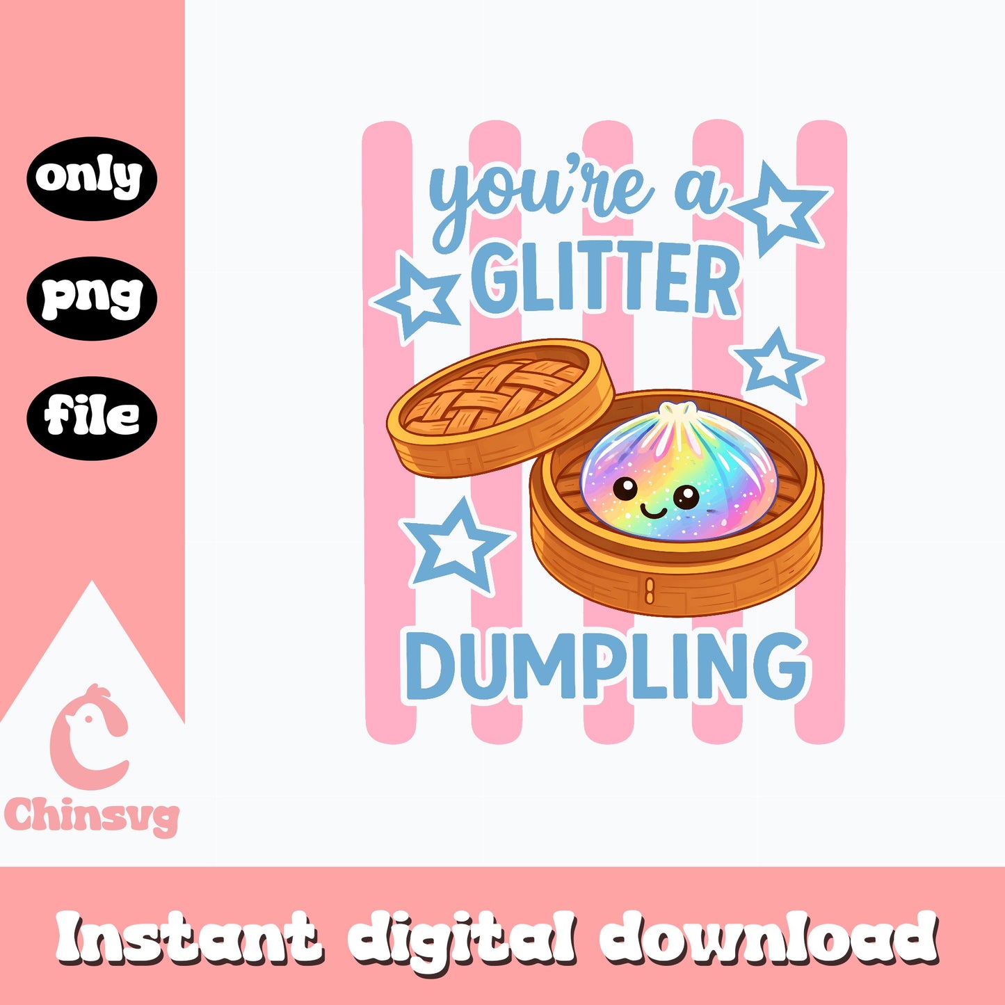 You're A Glitter Dumpling PNG, Cute Kawaii Food PNG, Funny Quote PNG