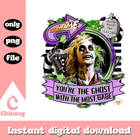 You're the ghost with the most babe quote png, beetlejuice movie png