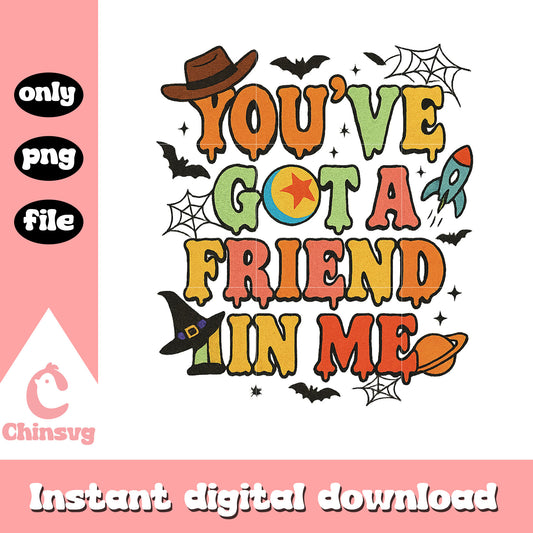 You've got a friend in me clipart png, halloween quote png