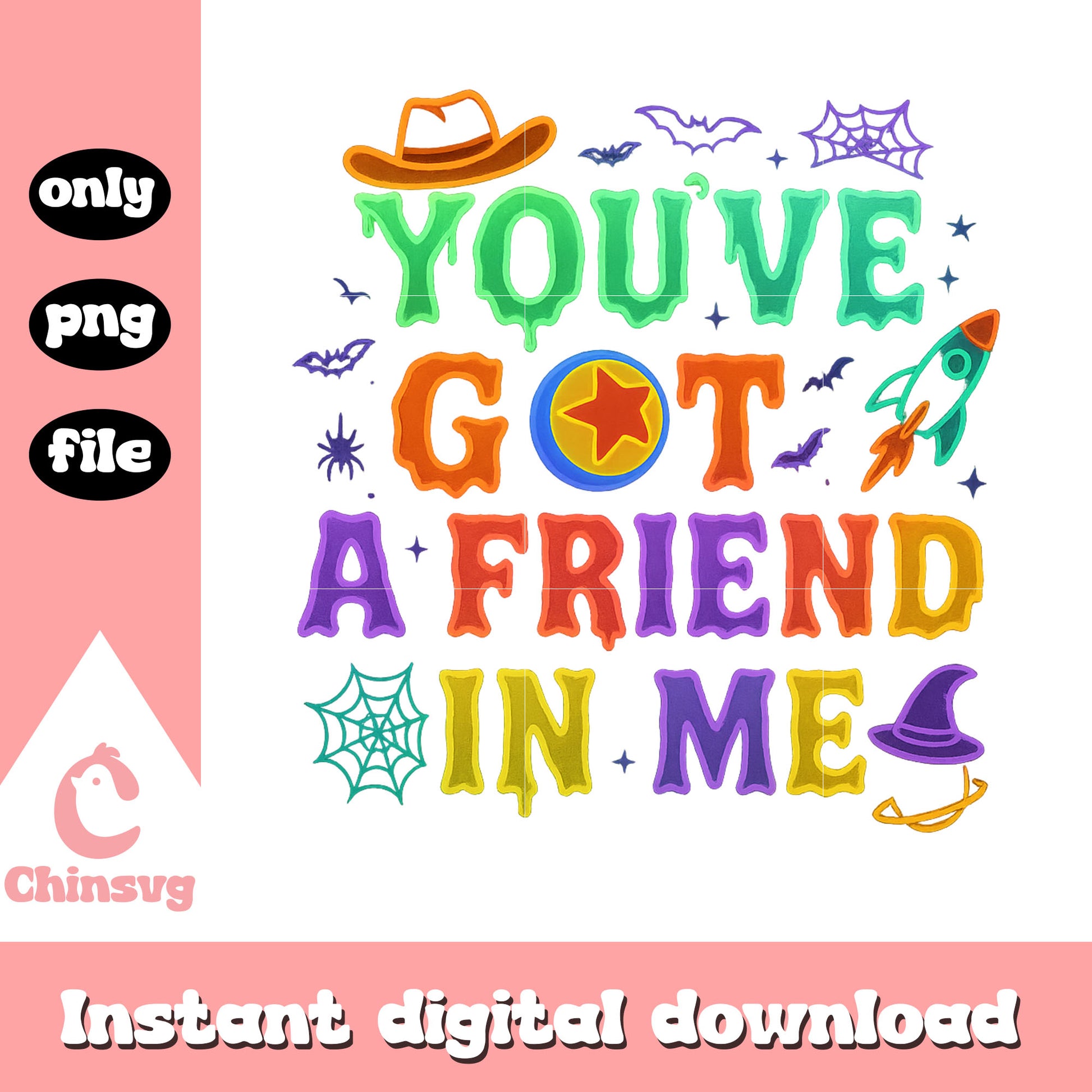 You've got a friend in me colorful png, happy halloween png