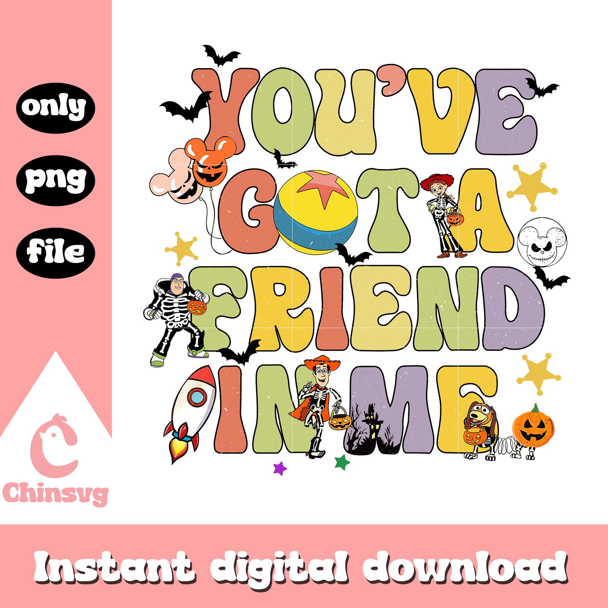 You've got a friend in me font design png, toy story movie png
