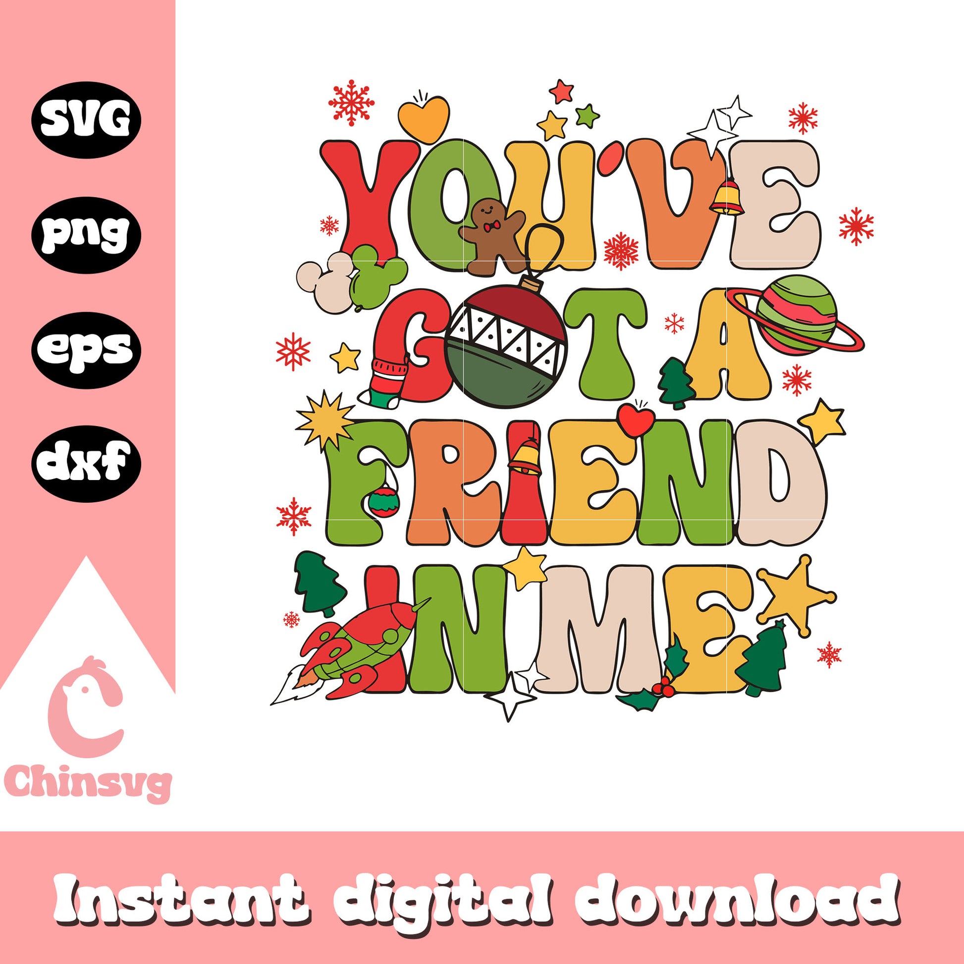You've got a friend in me text design svg, toy story movie svg