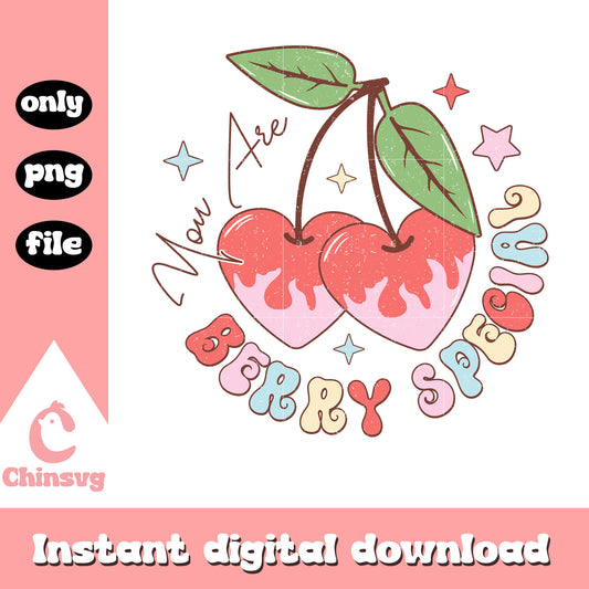You are berry special png, font design png, valentine png