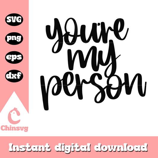 You are my person valentine font design svg, font design svg