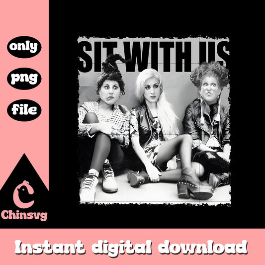 You can't sit with us black white png, sanderson sisters png