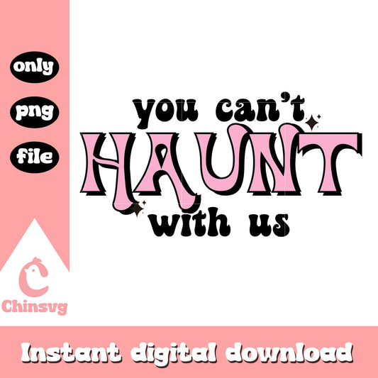 You can haunt with us text mean gal png, pink haunt text png