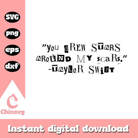 You drew stars around my cars svg, Taylor Swift svg, quotes svg