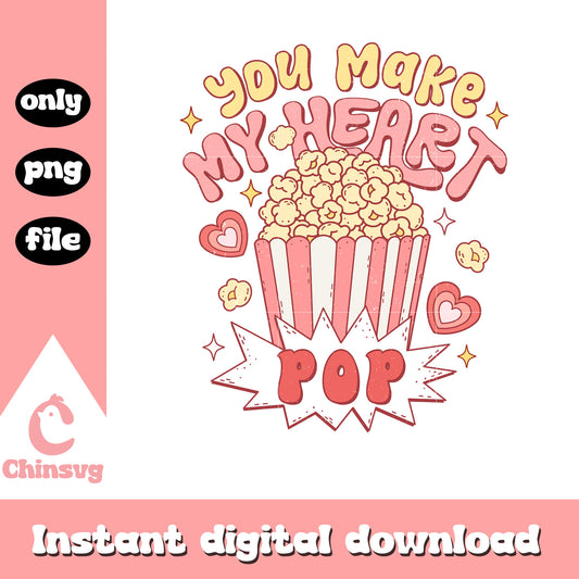 You make my heart pop valentine png, popcorn png, valentine png
