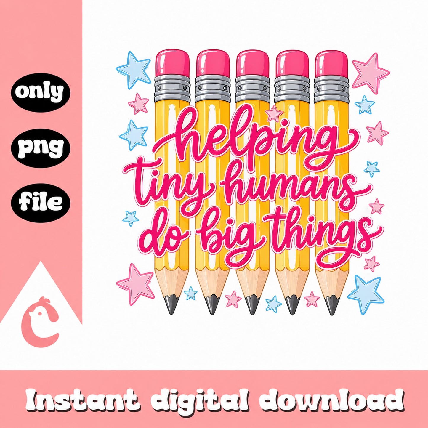 Helping Tiny Humans Do Big Things PNG, Teacher PNG, Back To School PNG