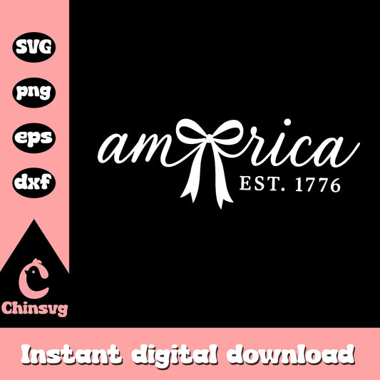 America Est 1776 Bow SVG, 4th Of July SVG PNG, Patriotic SVG