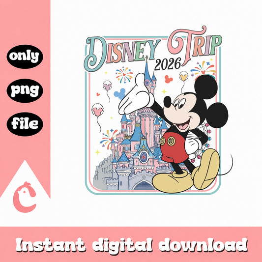 Mickey Mouse Disney Trip 2026 PNG, Disney Castle PNG, Family Vacation PNG