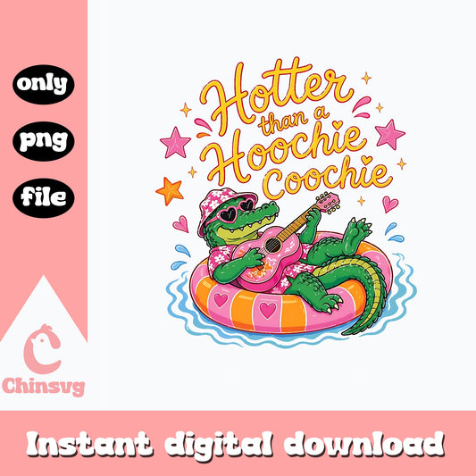 Hotter Than A Hoochie Coochie PNG, Alligator Summer, Funny PNG